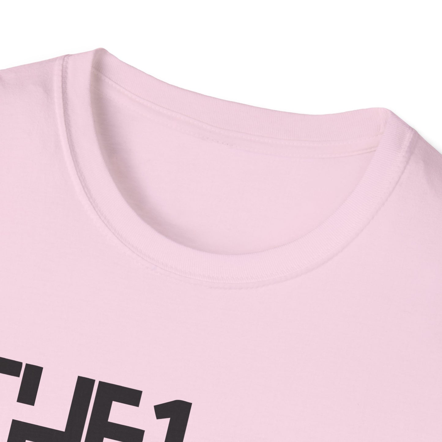The 1 Not The 2 - Unisex Softstyle Tee