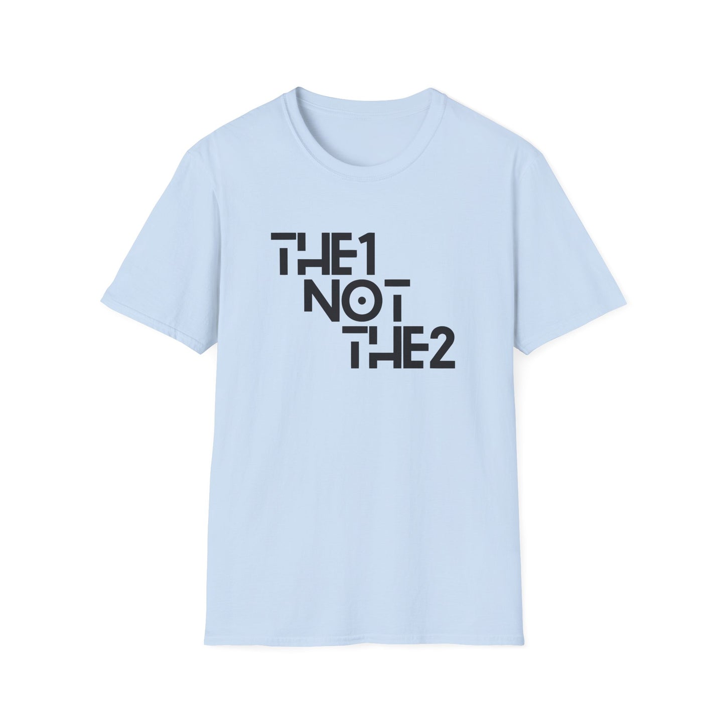 The 1 Not The 2 - Unisex Softstyle Tee