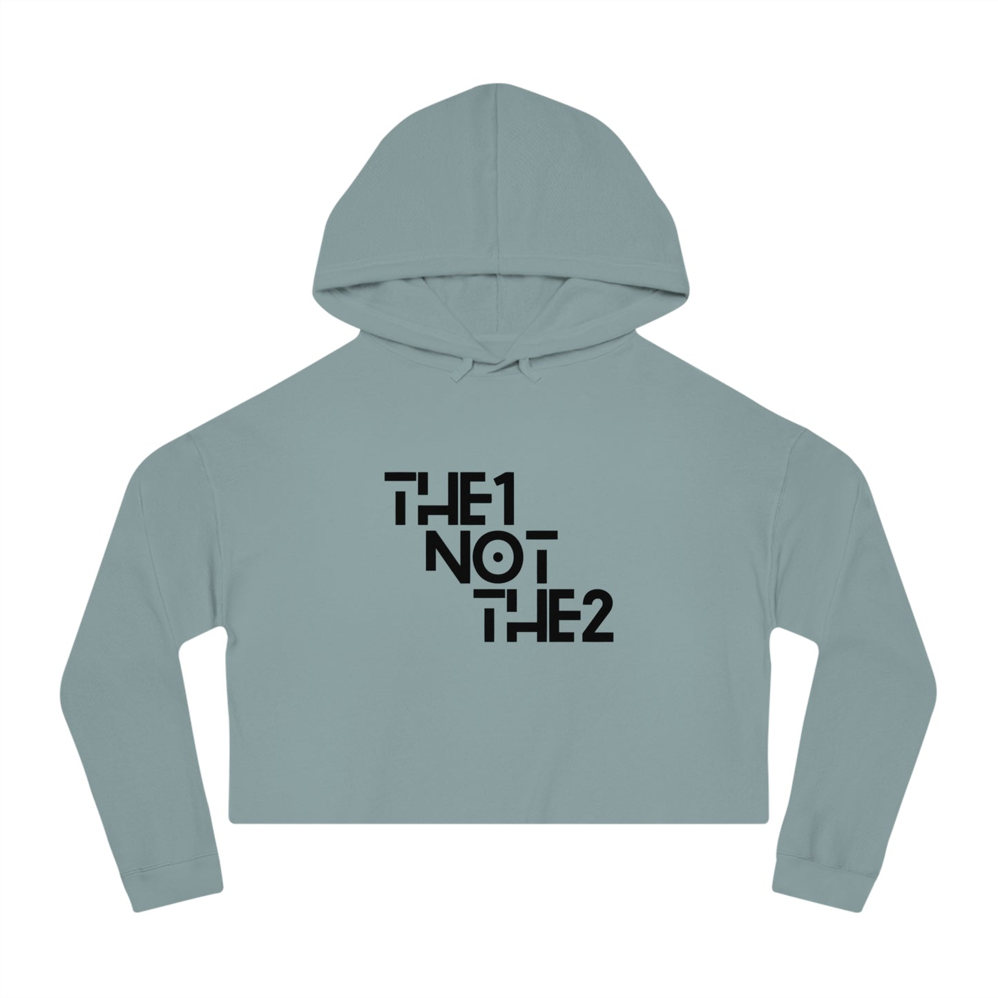 The 1 Not The 2 - Cropped Unisex Hoodie