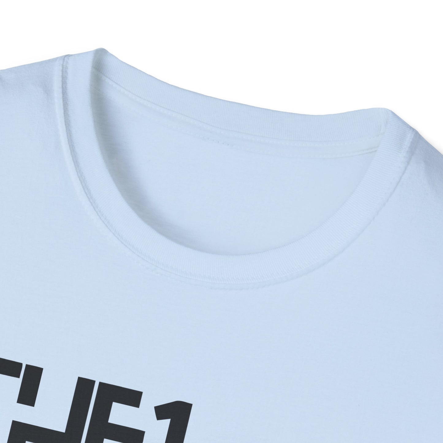 The 1 Not The 2 - Unisex Softstyle Tee