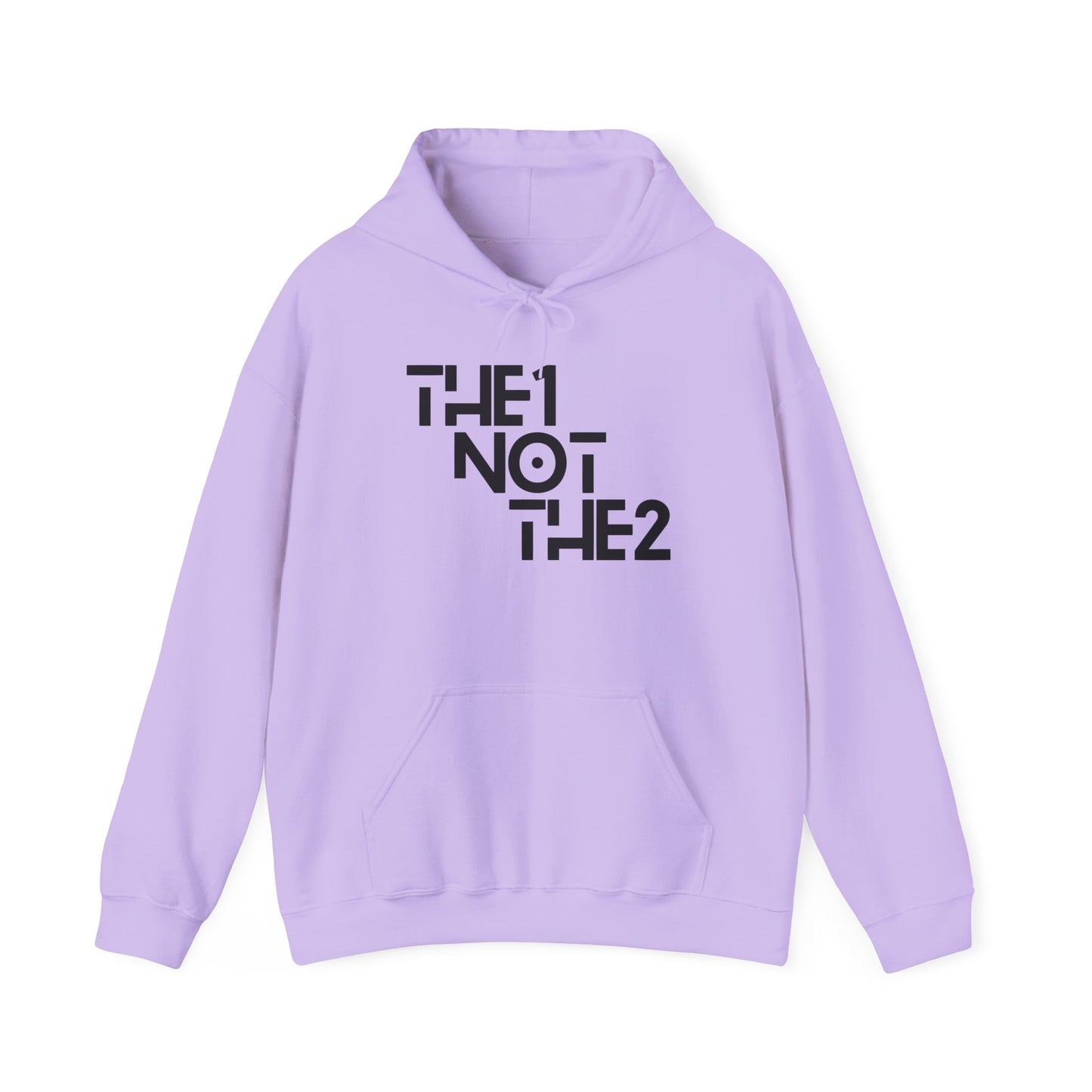The 1 Not The 2 - Unisex Hoodie