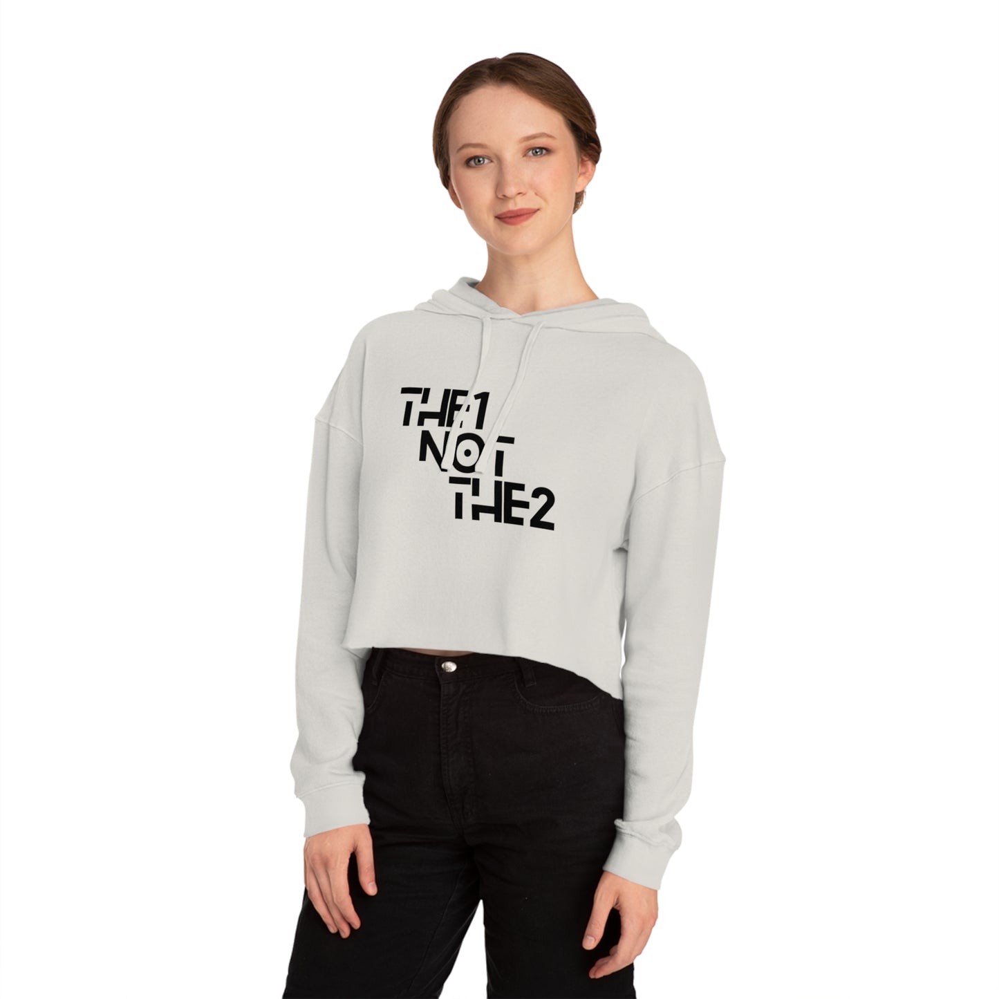 The 1 Not The 2 - Cropped Unisex Hoodie