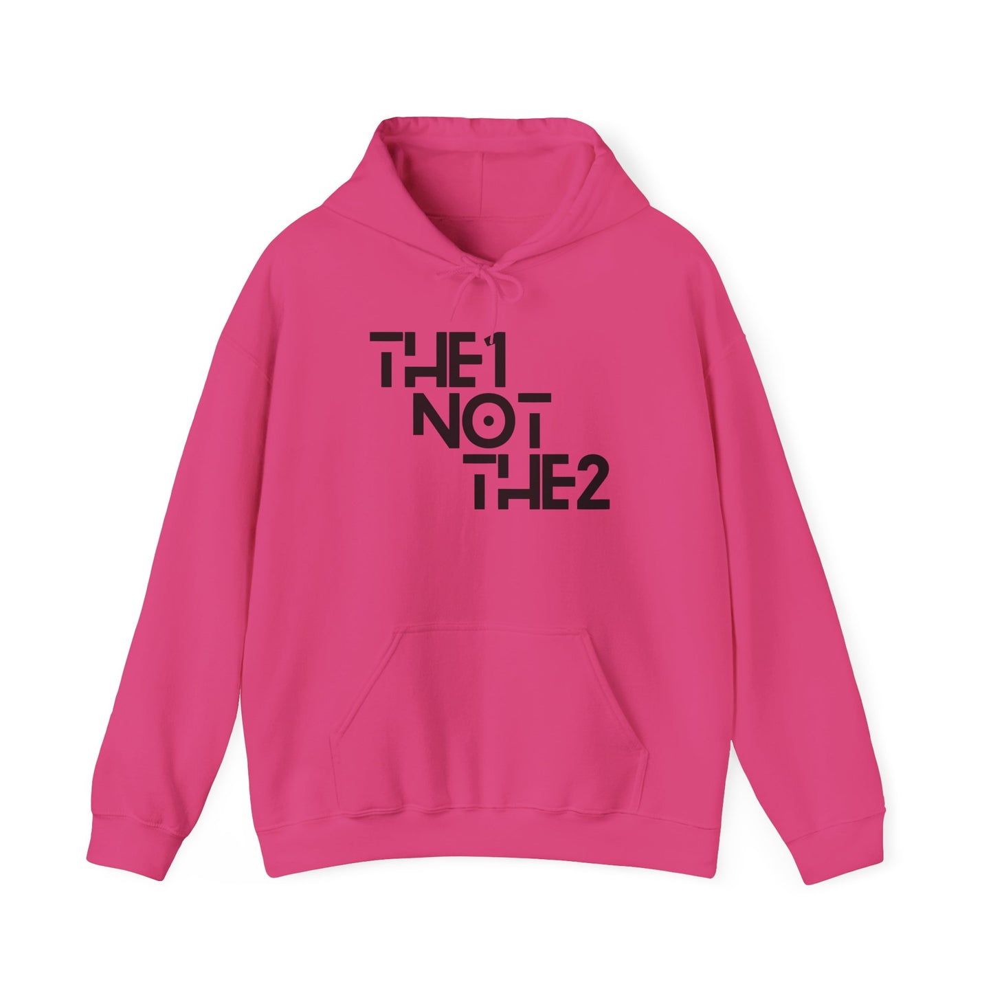 The 1 Not The 2 - Unisex Hoodie