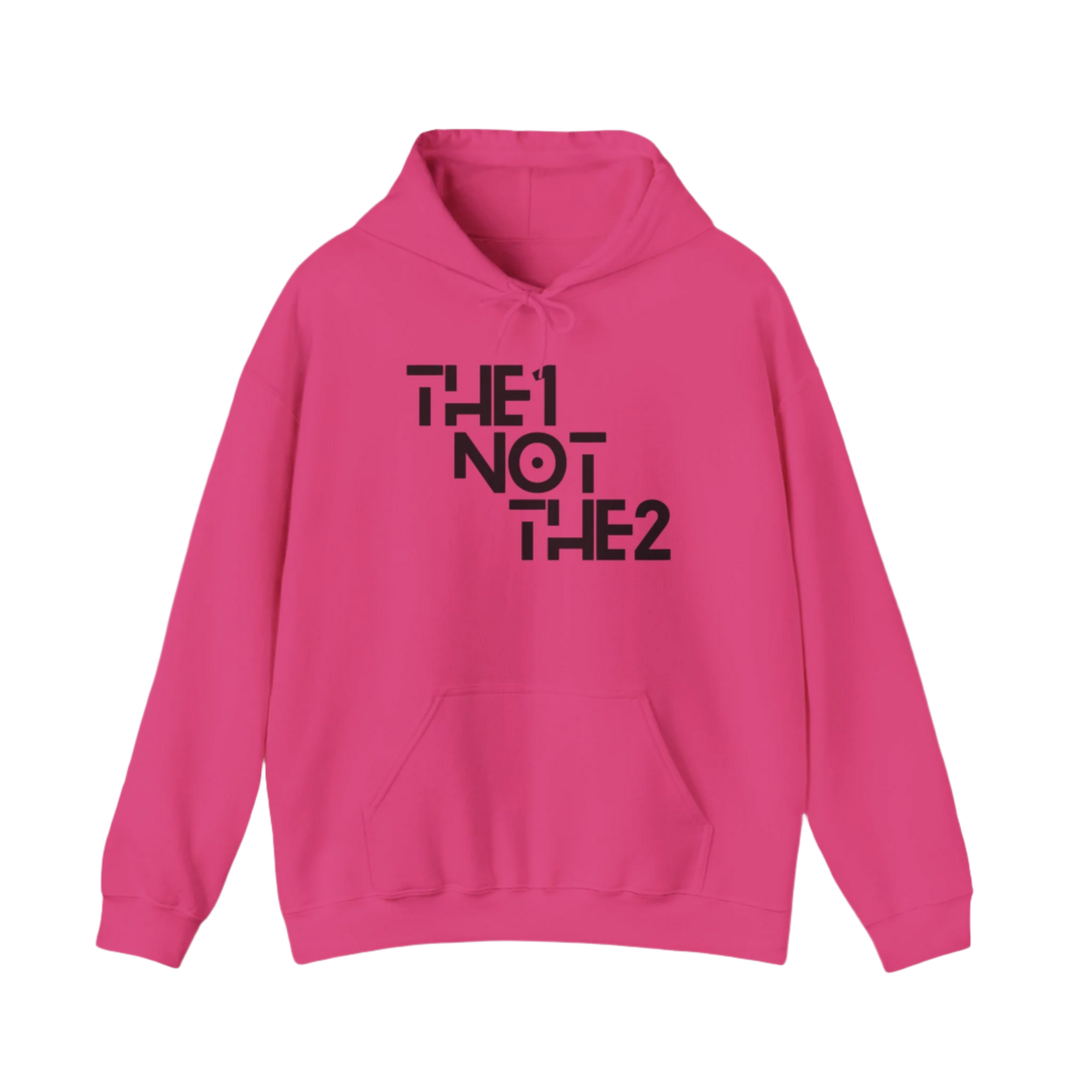 The 1 Not The 2 - Unisex Hoodie