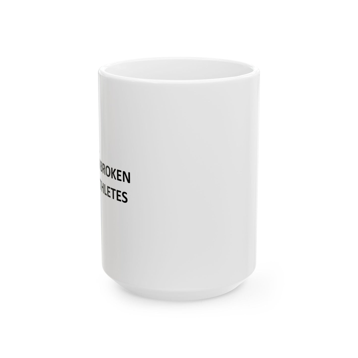 Unbroken Athletes - Ceramic Mug
