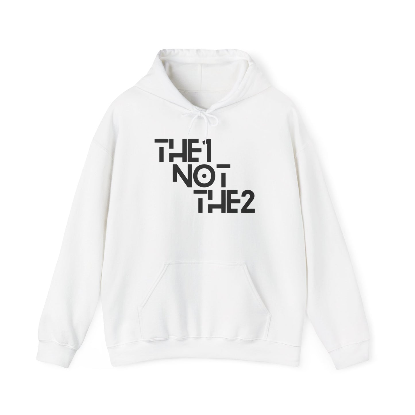 The 1 Not The 2 - Unisex Hoodie