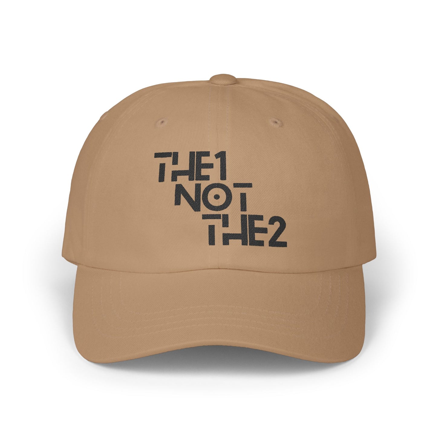 The 1 Not The 2 - Unisex Cap