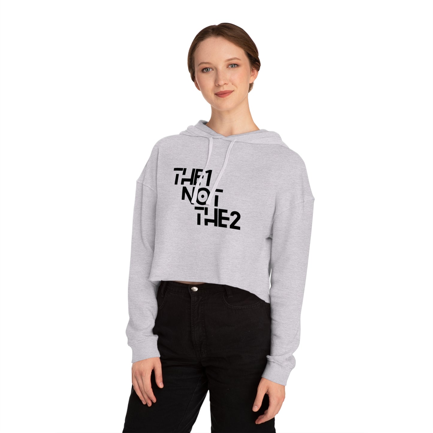 The 1 Not The 2 - Cropped Unisex Hoodie