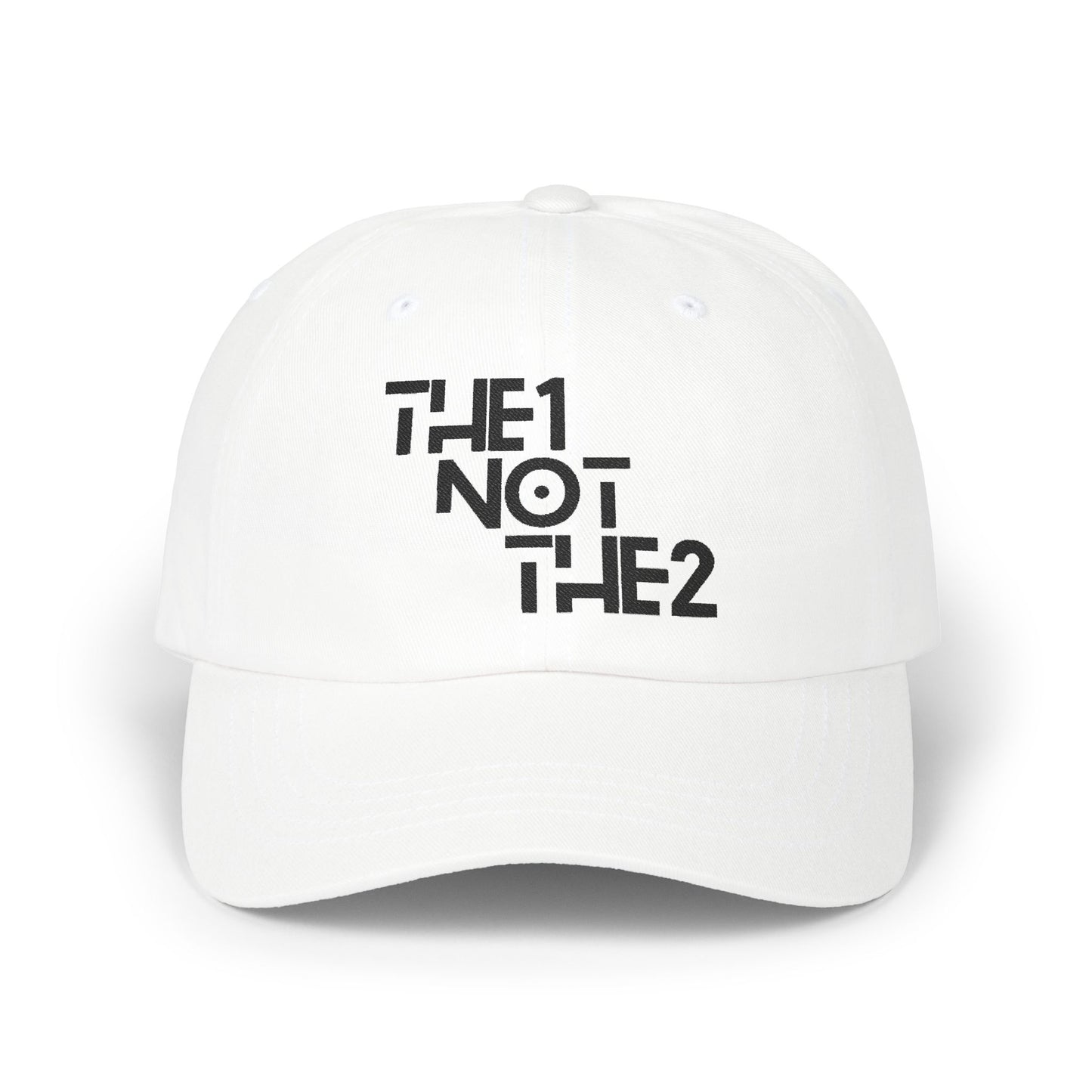 The 1 Not The 2 - Unisex Cap