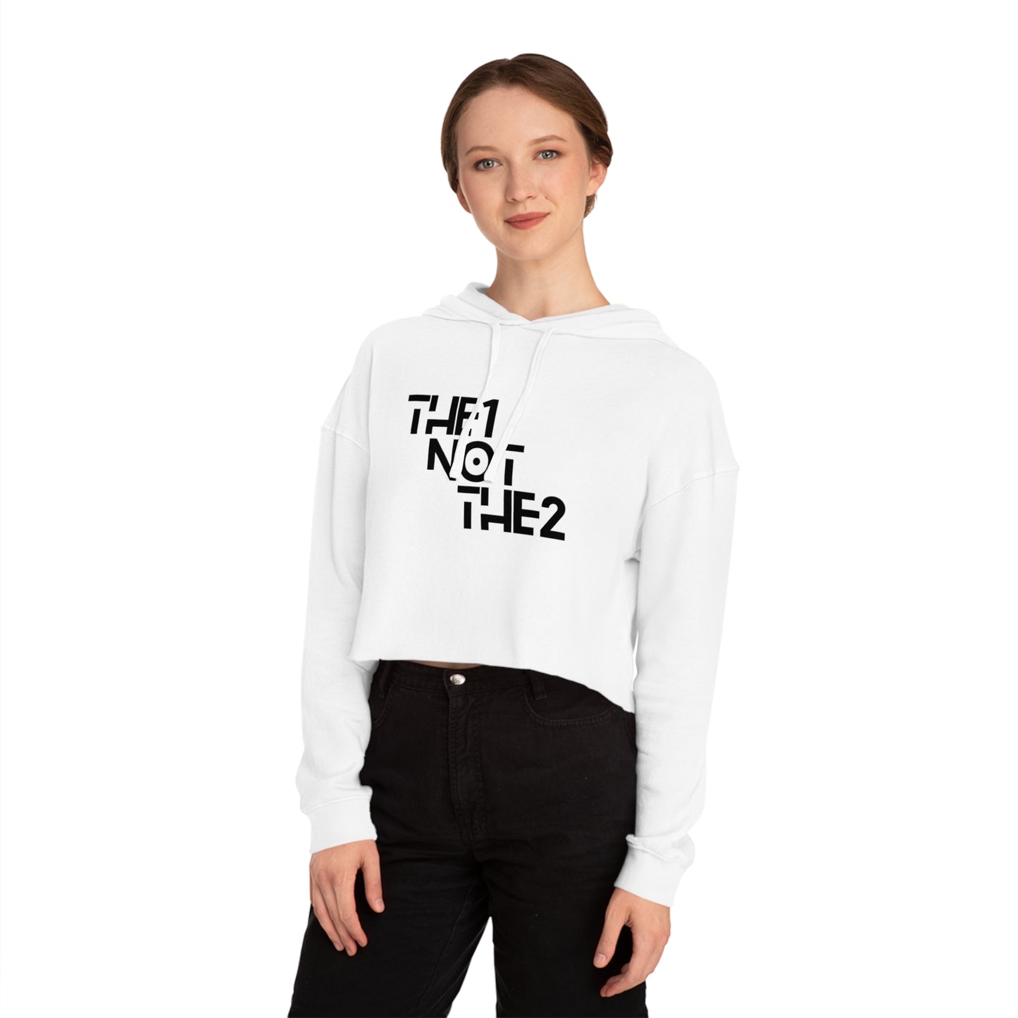 The 1 Not The 2 - Cropped Unisex Hoodie