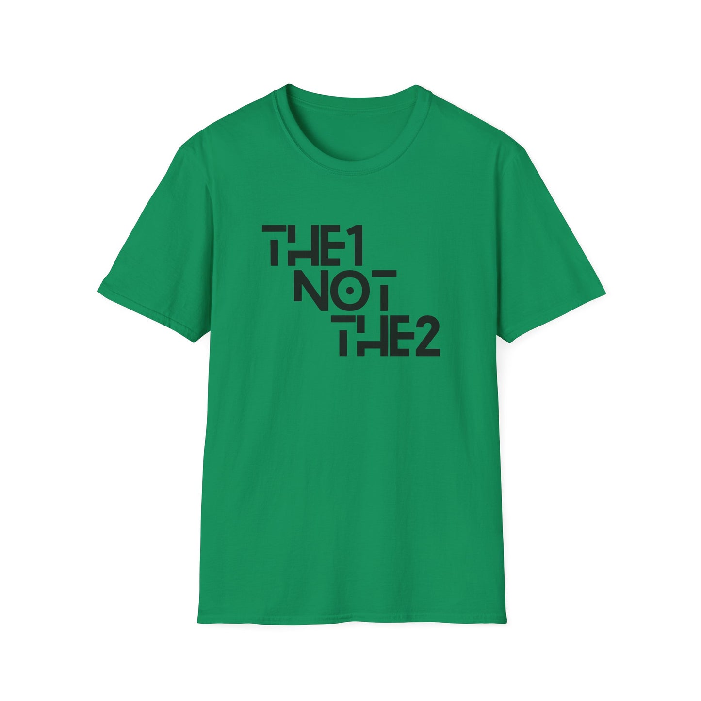 The 1 Not The 2 - Unisex Softstyle Tee