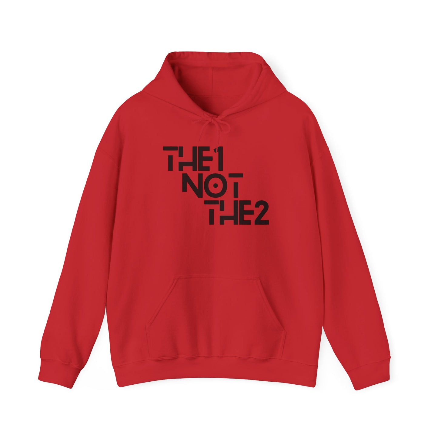 The 1 Not The 2 - Unisex Hoodie