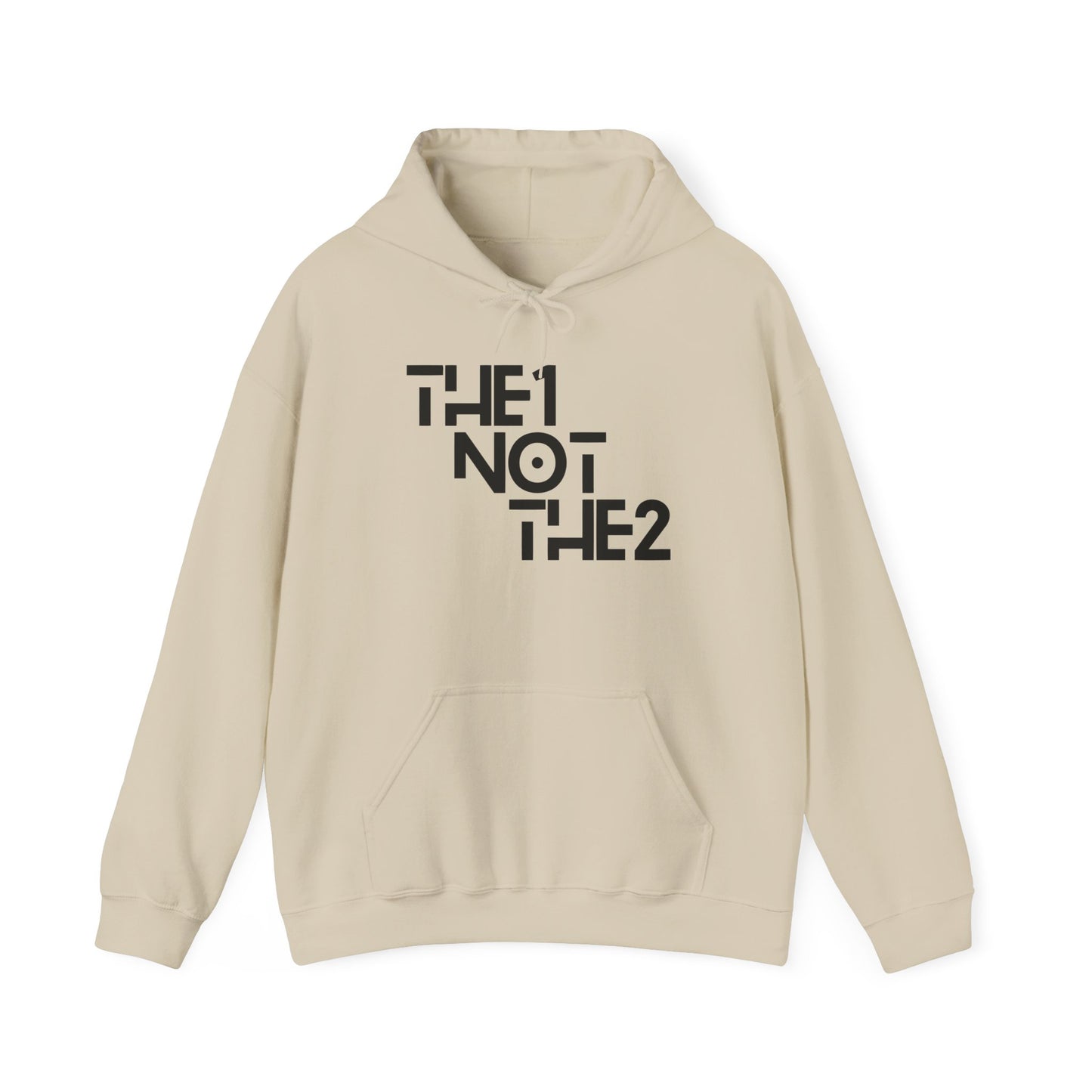 The 1 Not The 2 - Unisex Hoodie