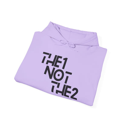 The 1 Not The 2  - Unisex Hoodie