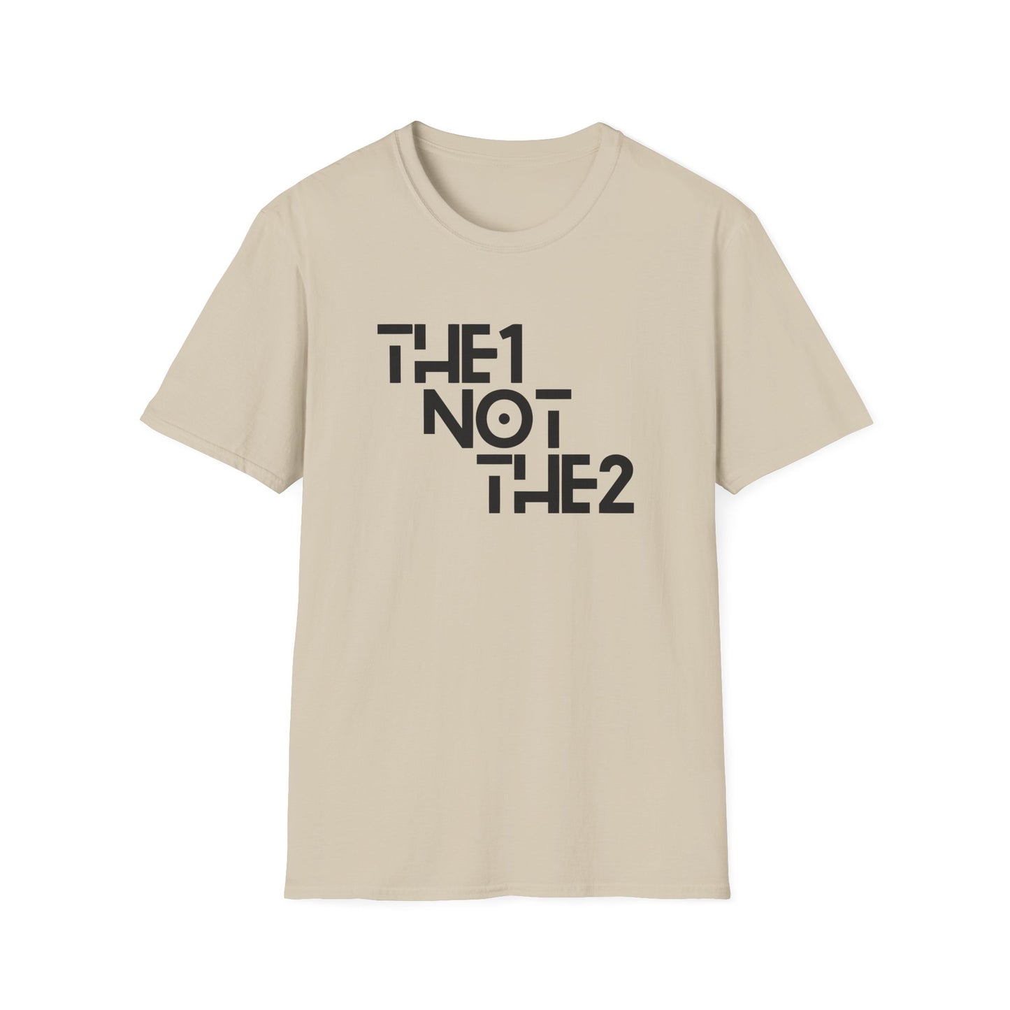 The 1 Not The 2 - Unisex Softstyle Tee