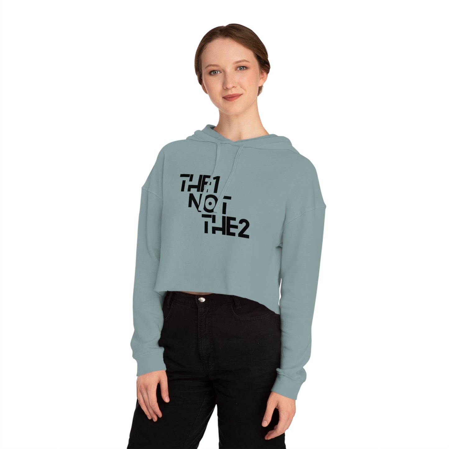 The 1 Not The 2 - Cropped Unisex Hoodie