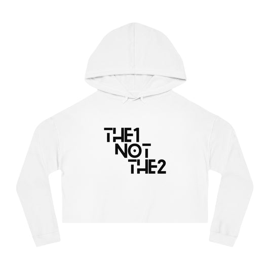 The 1 Not The 2 - Cropped Unisex Hoodie