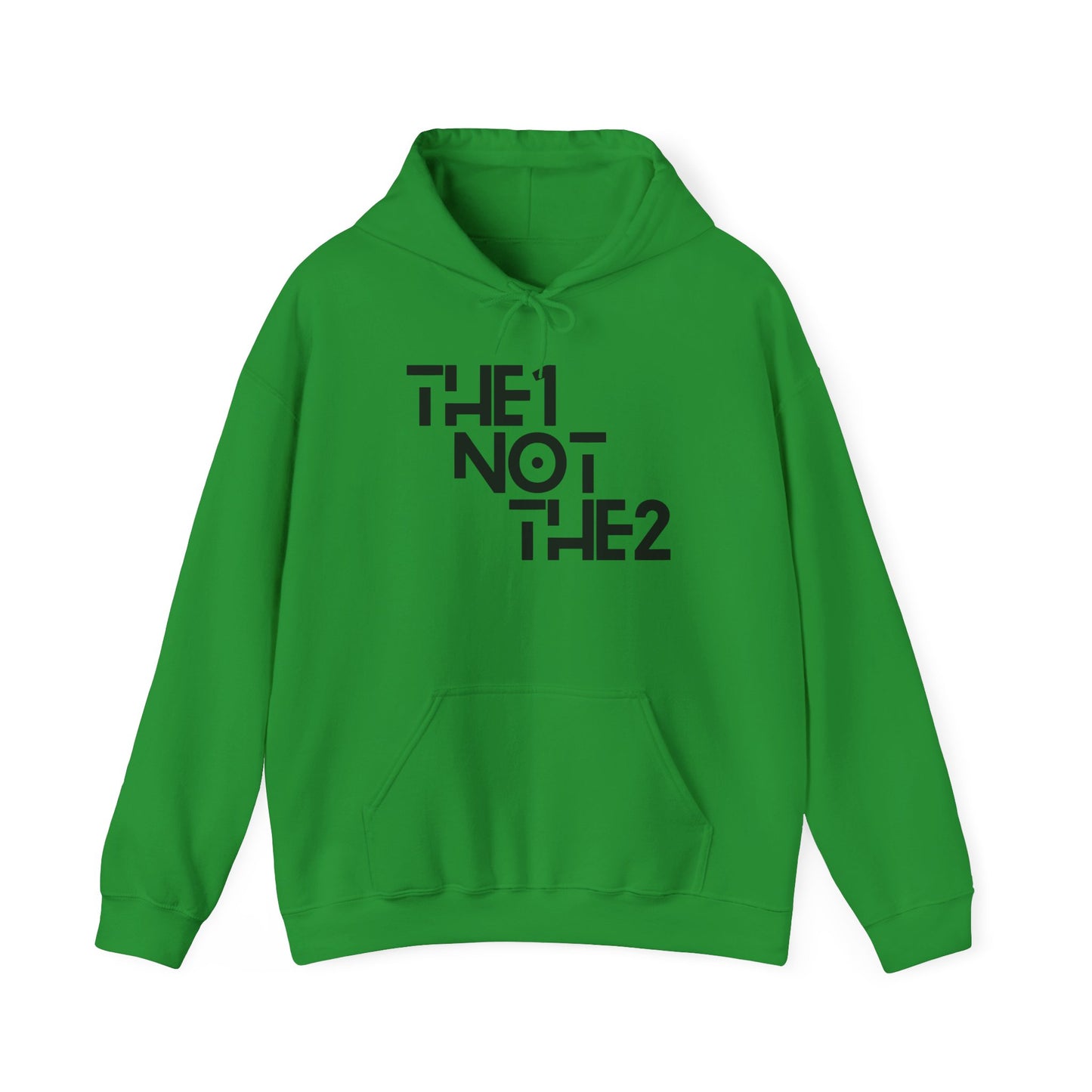 The 1 Not The 2  - Unisex Hoodie