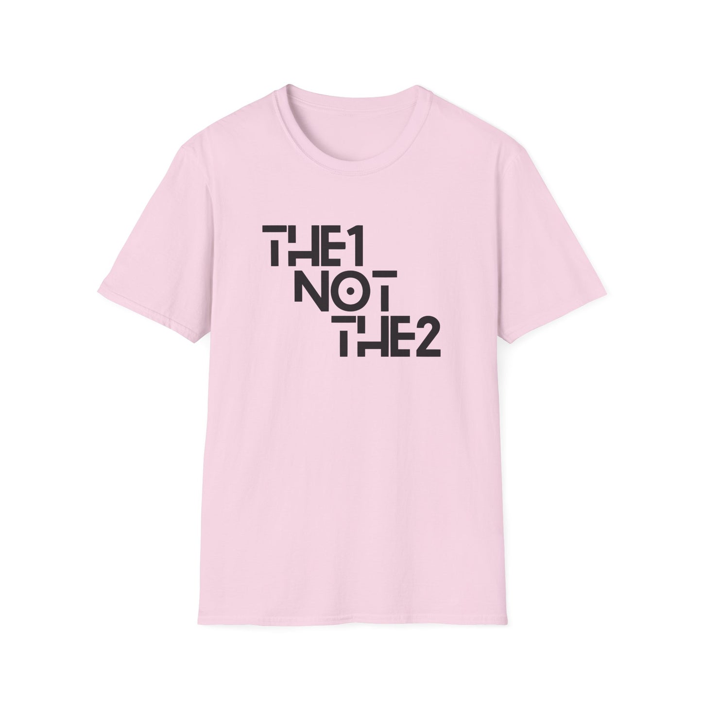 The 1 Not The 2 - Unisex Softstyle Tee