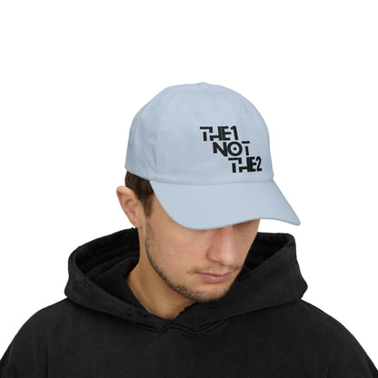 The 1 Not The 2 - Unisex Cap
