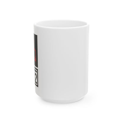 The 1 Not The 2 - Ceramic Mug