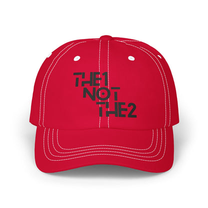 The 1 Not The 2 - Unisex Cap