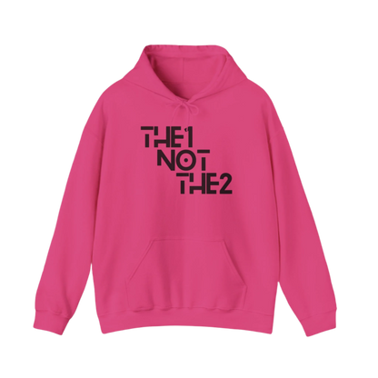 The 1 Not The 2  - Unisex Hoodie