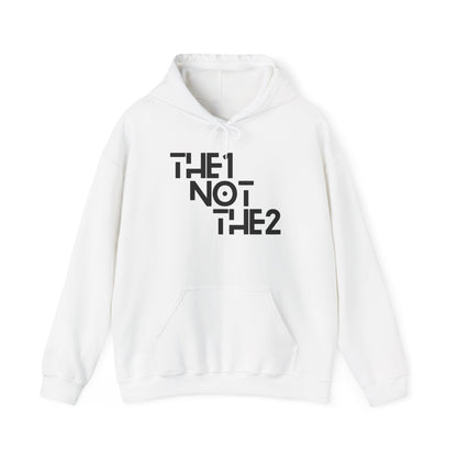 The 1 Not The 2  - Unisex Hoodie