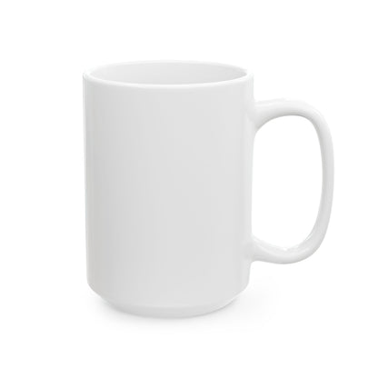 The 1 Not The 2 - Ceramic Mug