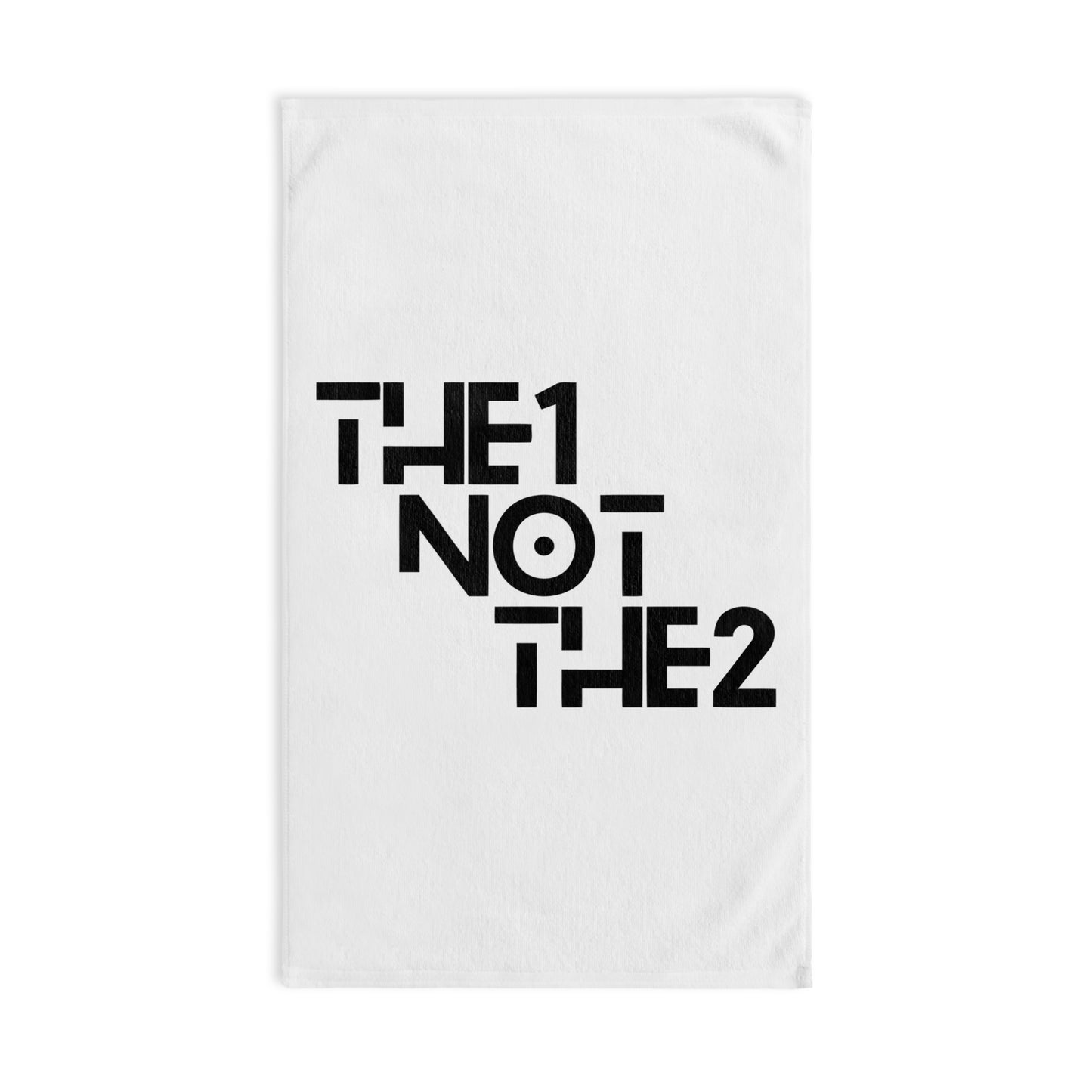 “The 1 Not The 2” Hand Towel